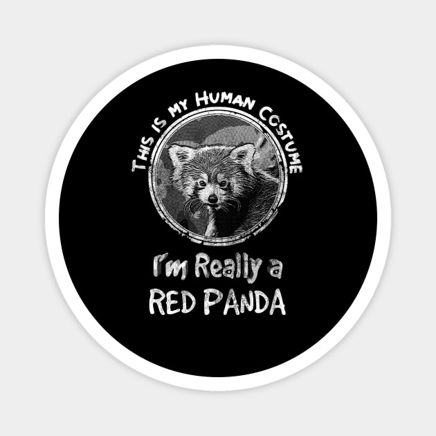 This is my Human Costume I'm Really a Red Panda Halloween Party Magnet by joannejgg